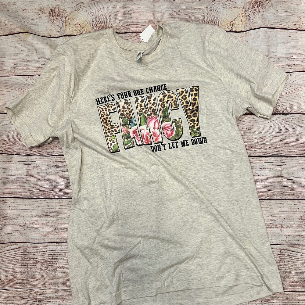 Here's Your One Chance Fancy Don't Let Me Down T-Shirt